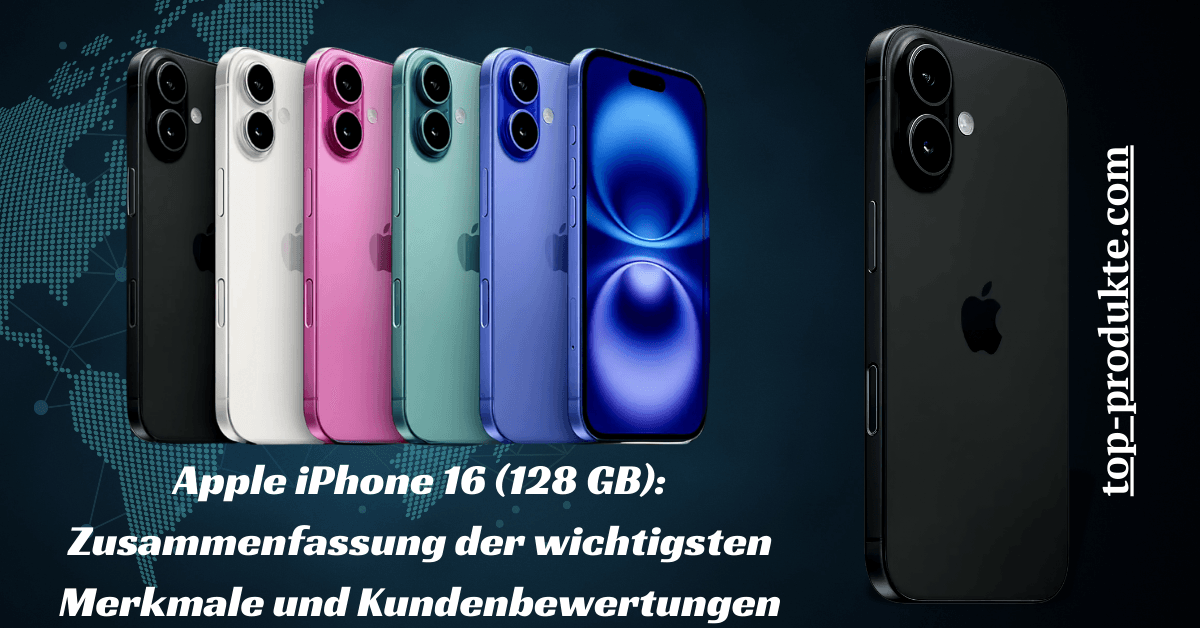 Mehrere Farbvarianten des Apple iPhone 16 (128 GB) nebeneinander dargestellt, mit Text zur Zusammenfassung der wichtigsten Merkmale und Kundenbewertungen.