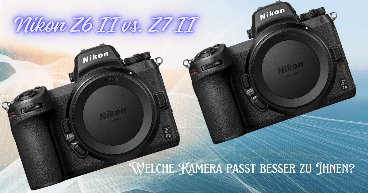 Vergleich der spiegellosen Nikon-Kameras Z6 II und Z7 II mit der Frage „Welche Kamera passt besser zu Ihnen?“ auf farbigem Hintergrund.